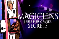Magiciens, leurs plus grands secrets